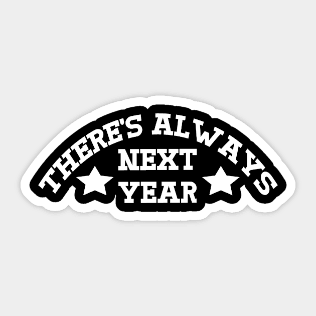 Next Year (white) Sticker by BradyRain